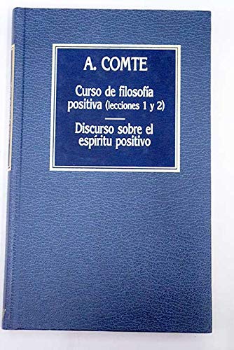 CURSO DE FILOSOFIA POSITIVA (lecciones 1 y 2) / DISCURSO SOBRE EL ESPIRITU POSITIVO (HISTORIA DEL PENSAMIENTO Books