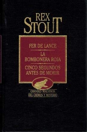 Fer de lance ; La bombonera roja ; Cinco segundos antes de morir Books