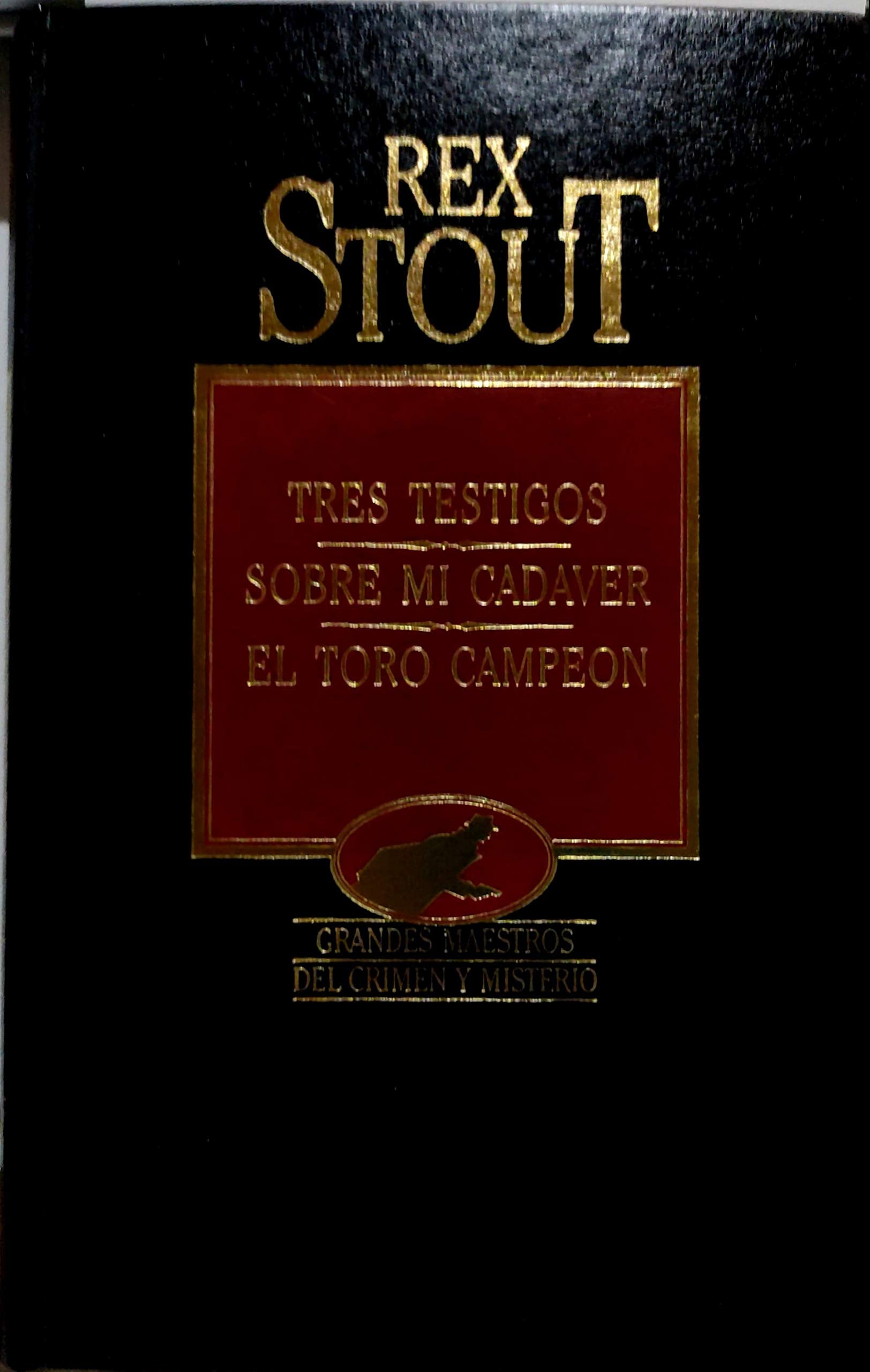 Tres testigos ; Sobre mi cadáver ; El toro campeón book