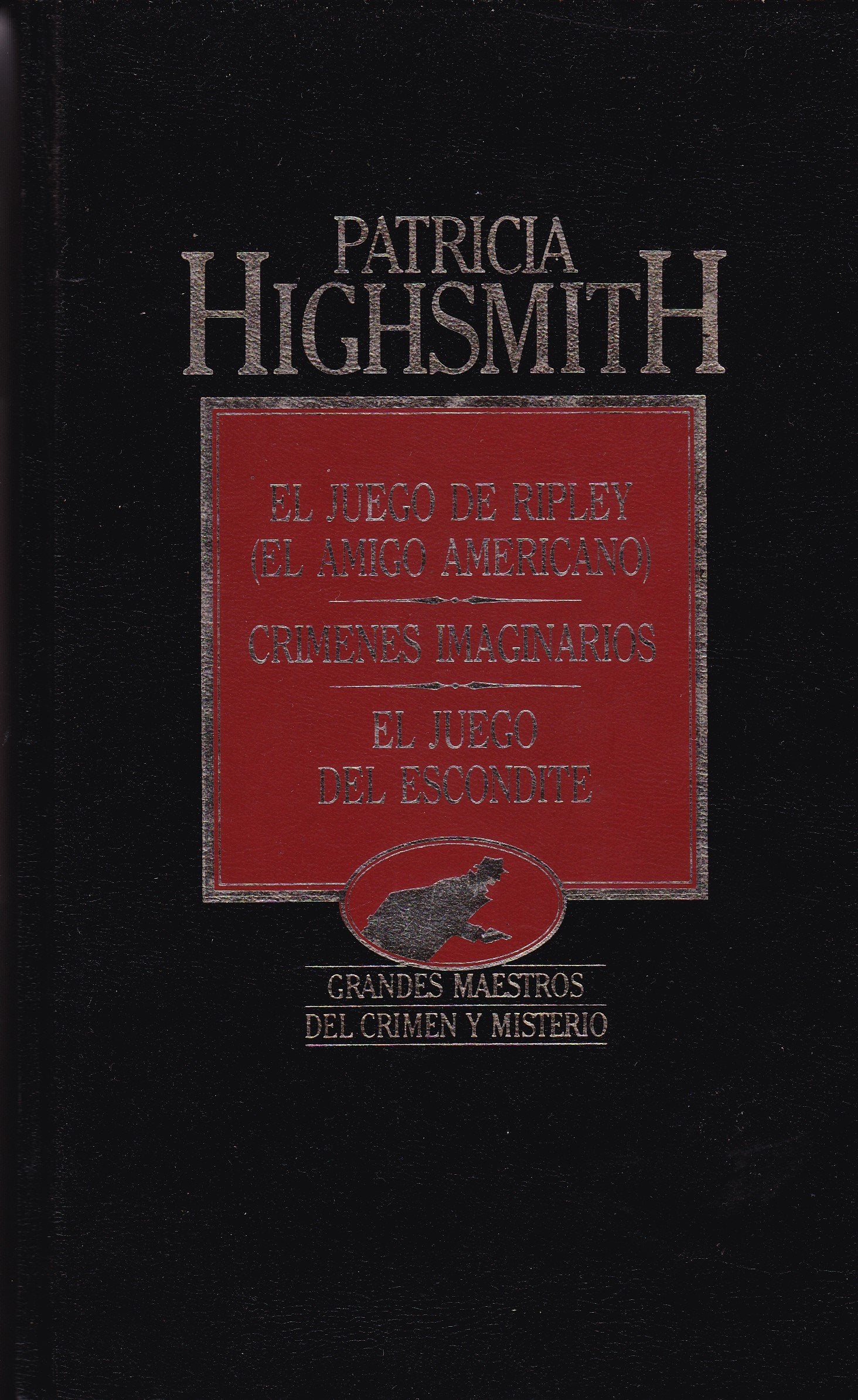 EL JUEGO DE RIPLEY (EL AMIGO AMERICANO) / CRÍMENES IMAGINARIOS / EL JUEGO DEL ESCONDITE book
