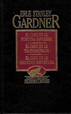 El caso de la fortuna fantasma ; El caso de la tía enamorada ; El caso de la simpática impostora book