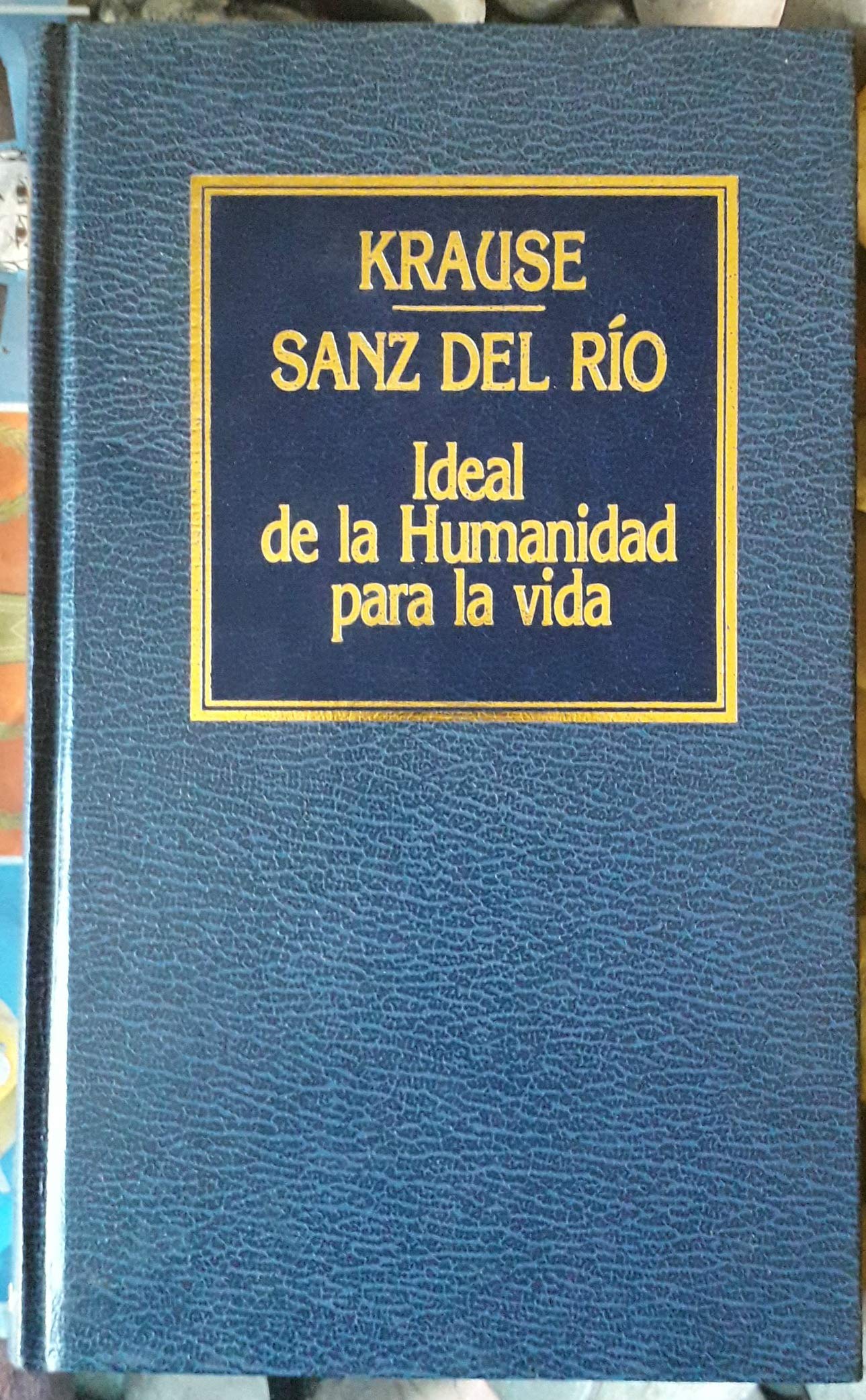 Ideal de la humanidad para la vida book