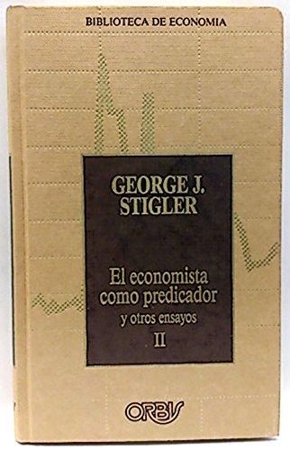 Economista como predicador y otros ensayos, el. vol II book