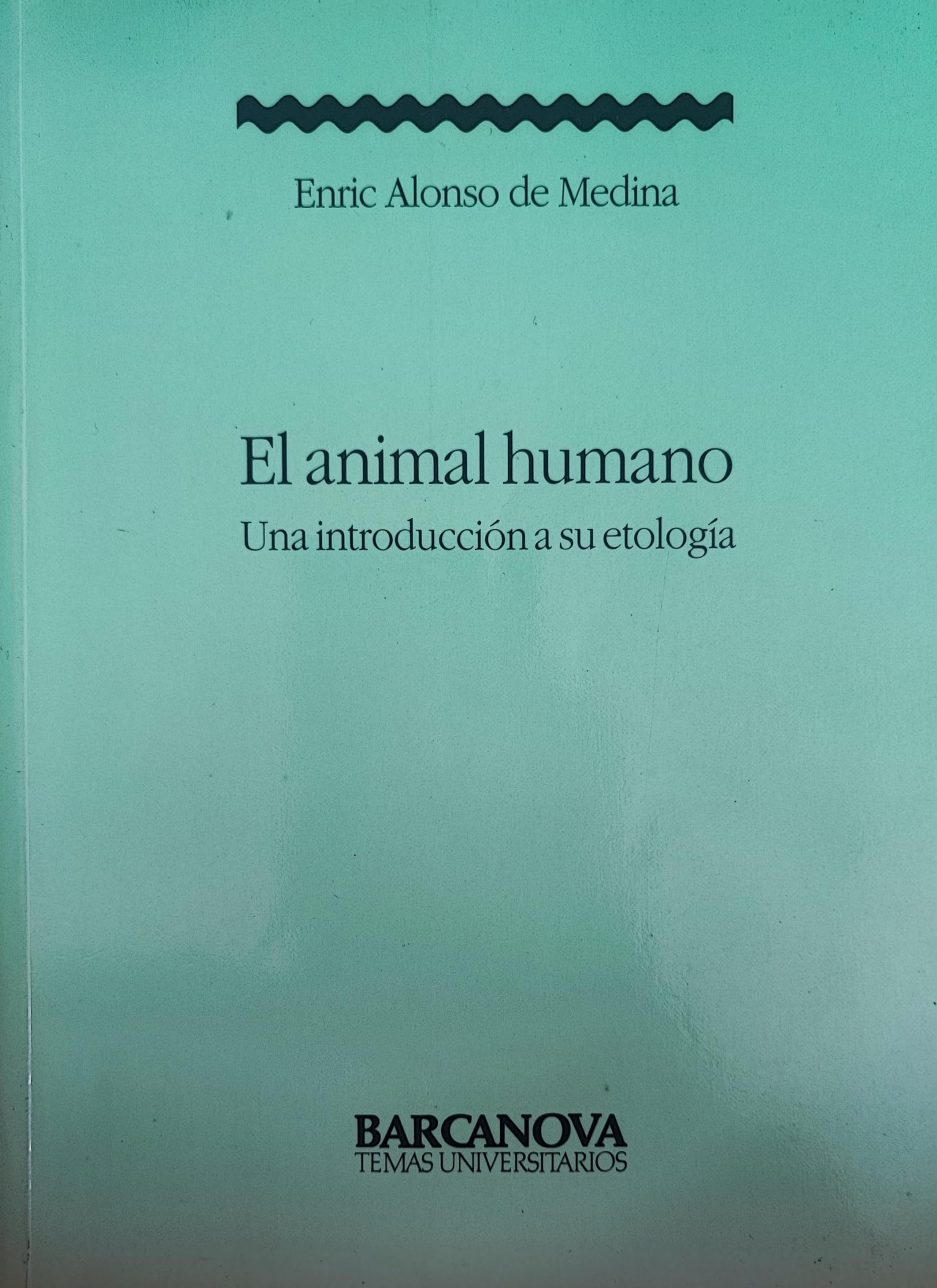 Animal humano, el una introduccion a su etologia Books