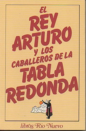 EL REY ARTURO Y LOS CABALLEROS DE LA TABLA REDONDA. Books
