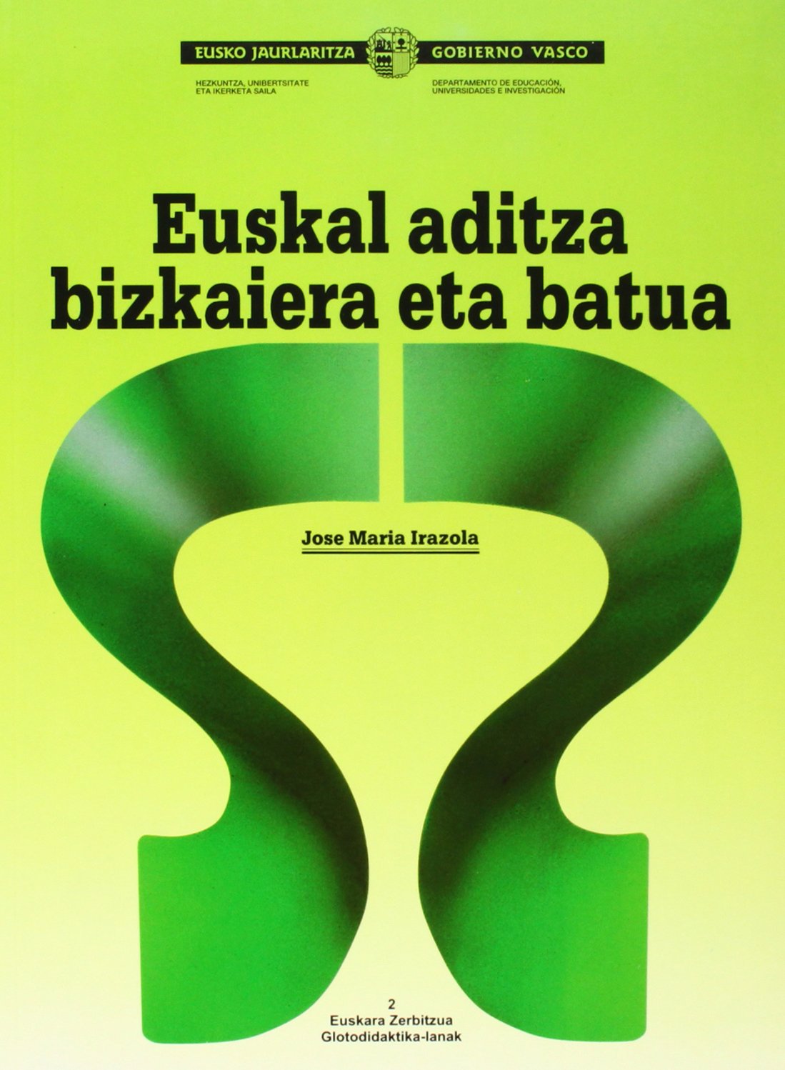 Euskal Aditza - Bizkaiera Eta Batua book