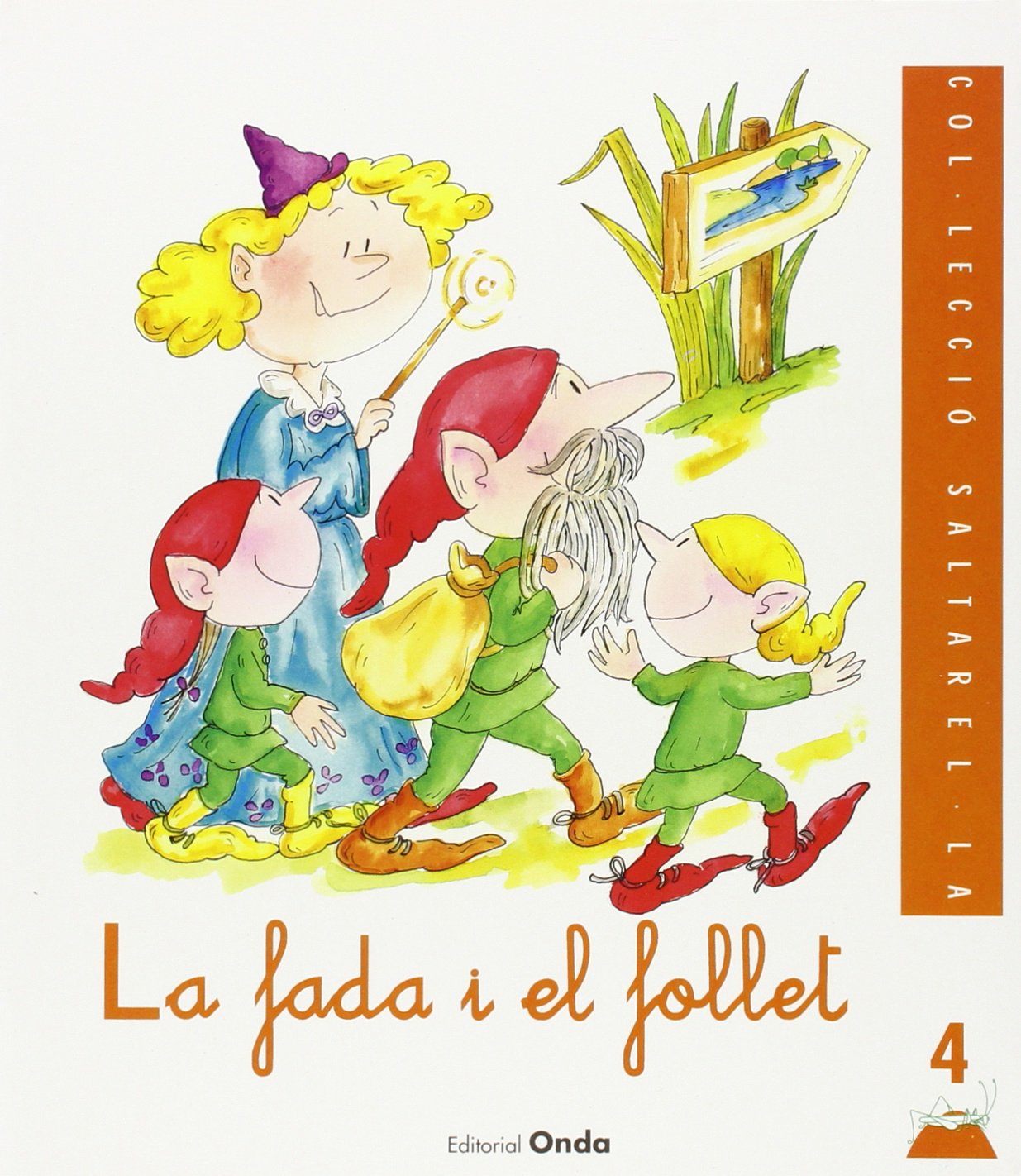 4. La fada i el follet (Saltarel.la, Band 1) Books