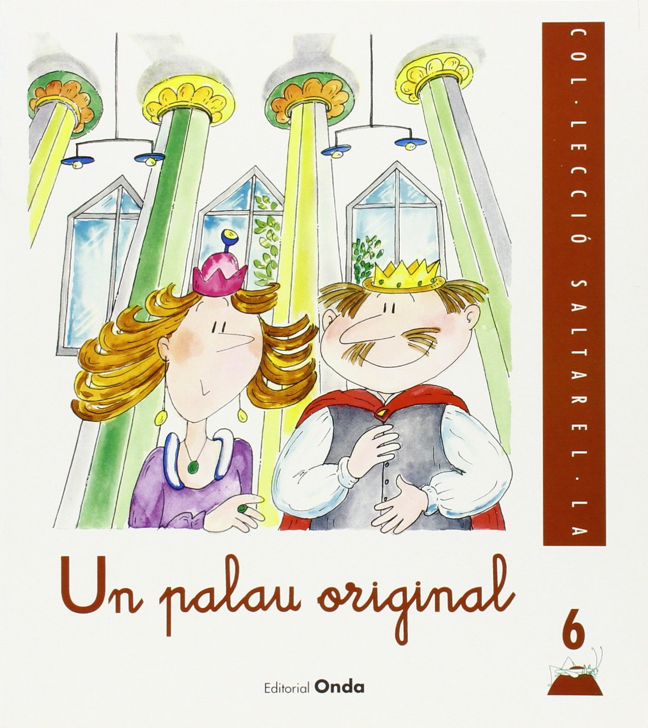 6. Un palau original (Saltarel.la, Band 6) Books