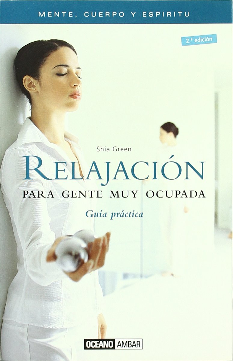Relajacion para gente muy ocupada/ Relaxation for Busy People book