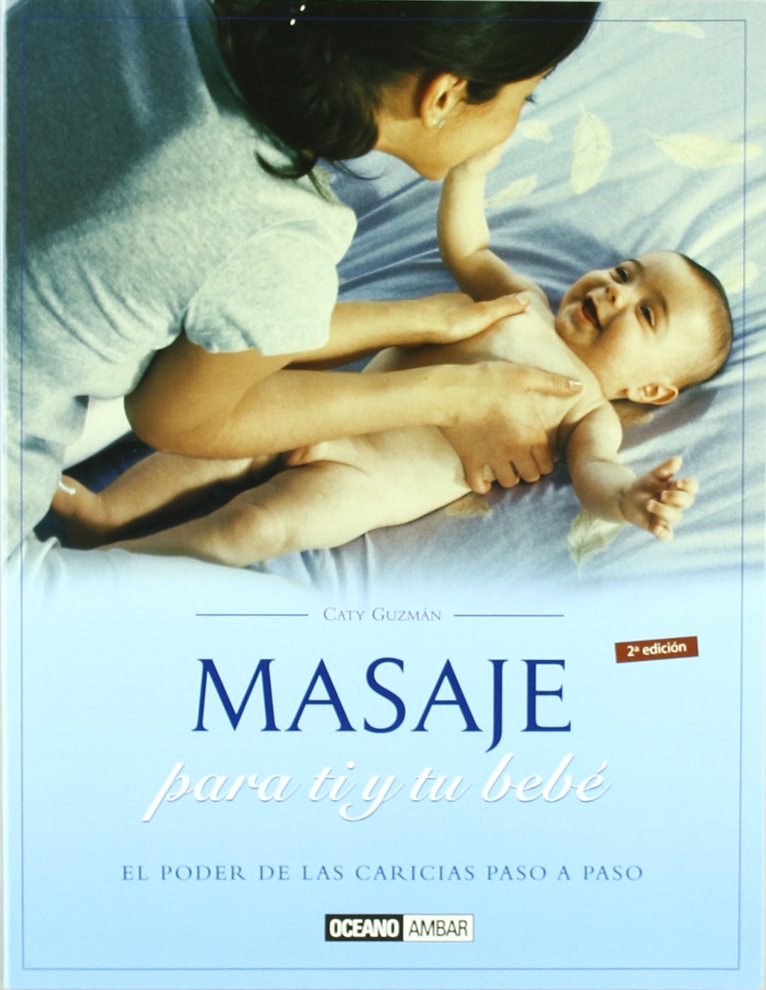 Masaje para ti y tu bebe/ Massage for you and your baby book
