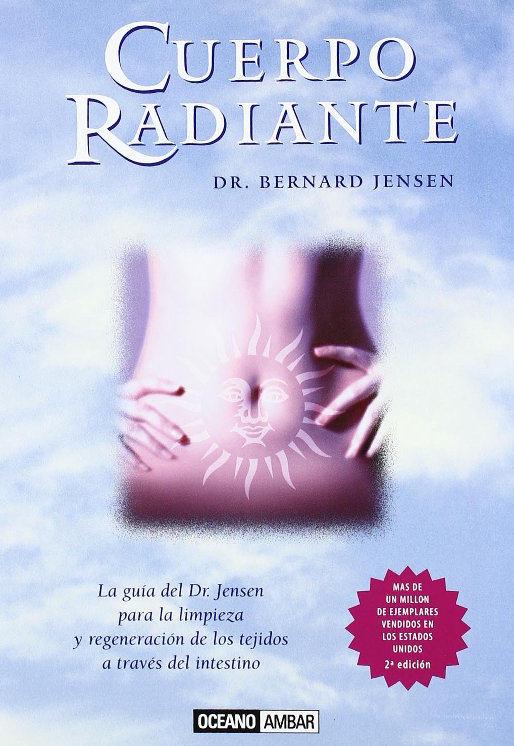 Cuerpo radiante (Salud y vida natural) Leisure, Home & Garden