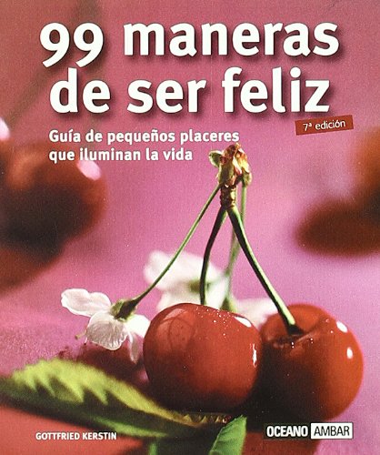99 Maneras De Ser Feliz book