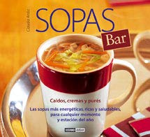 Sopas bar, caldos, cremas y purés : las sopas más energéticas, ricas y saludables, para cualquier momento y estación del año Leisure, Home & Garden