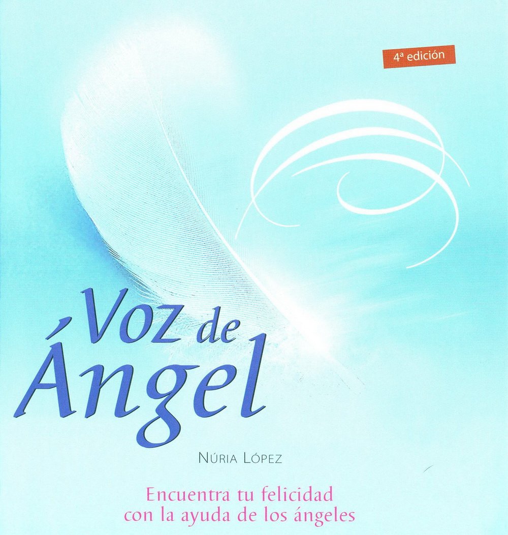 Voz de ángel : encuentra tu felicidad con la ayuda de los ángeles (Inspiraciones) Social Sciences