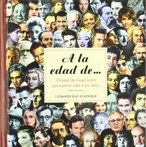 A la edad de-- : chispas de inspiración para poner vida a los años book