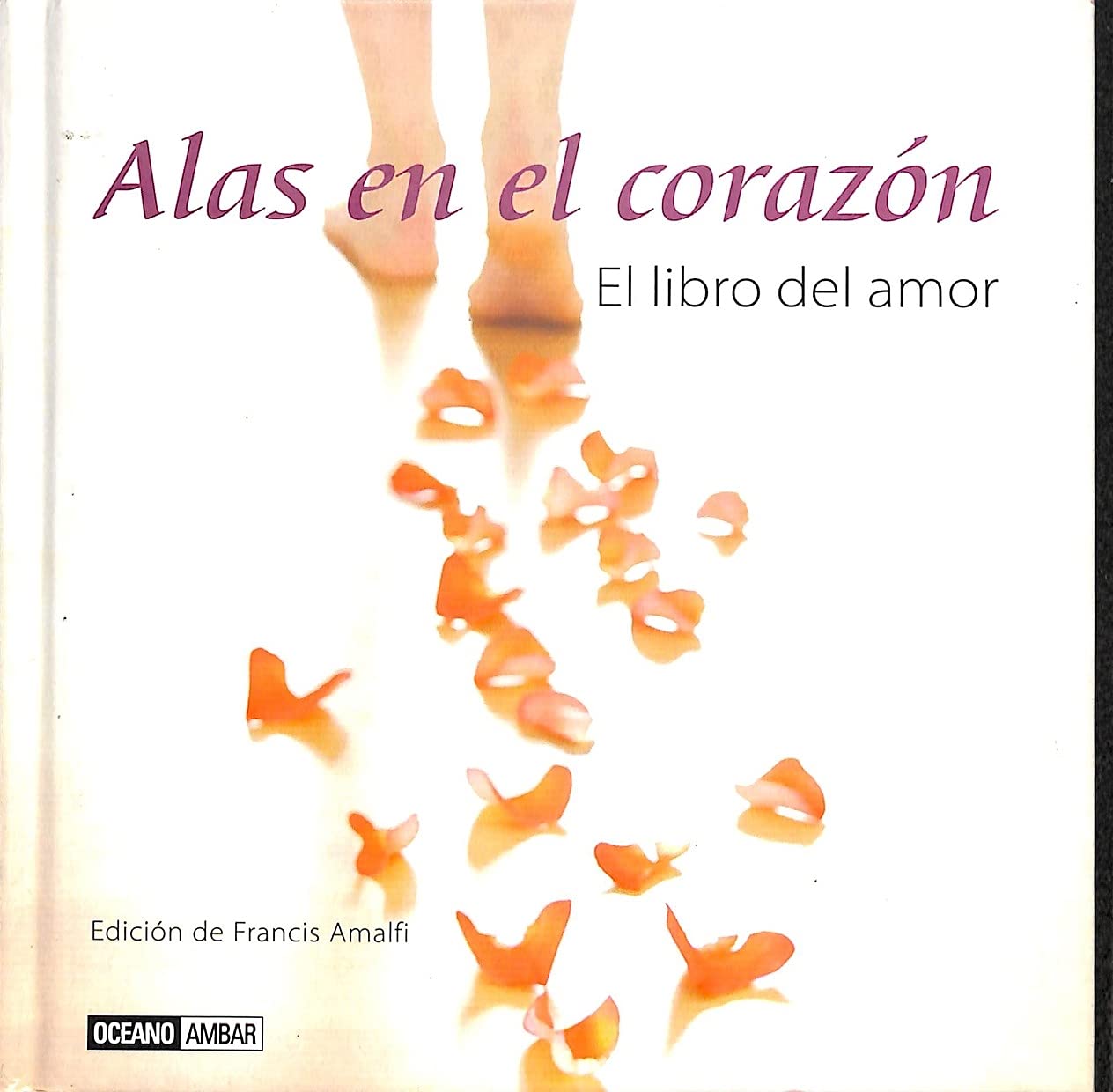 Miralles, F: Alas en el corazón : el libro del amor Study Guides