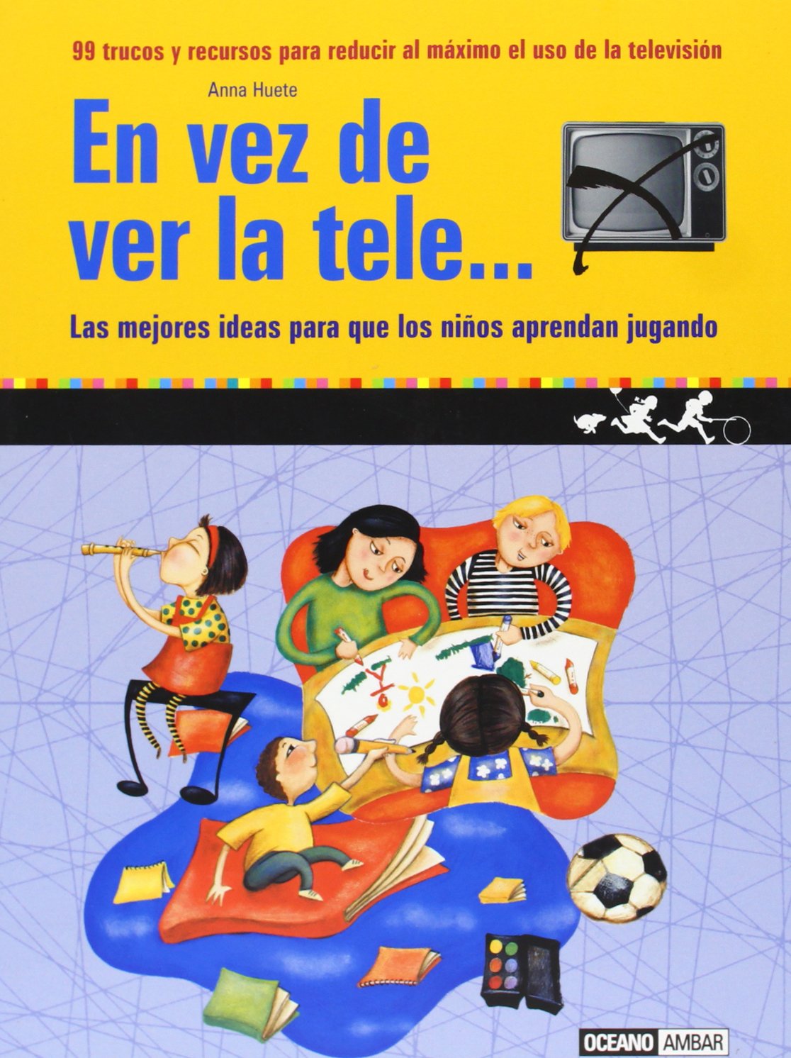 En Vez De Ver La Tele/ Instead of Watching TV book
