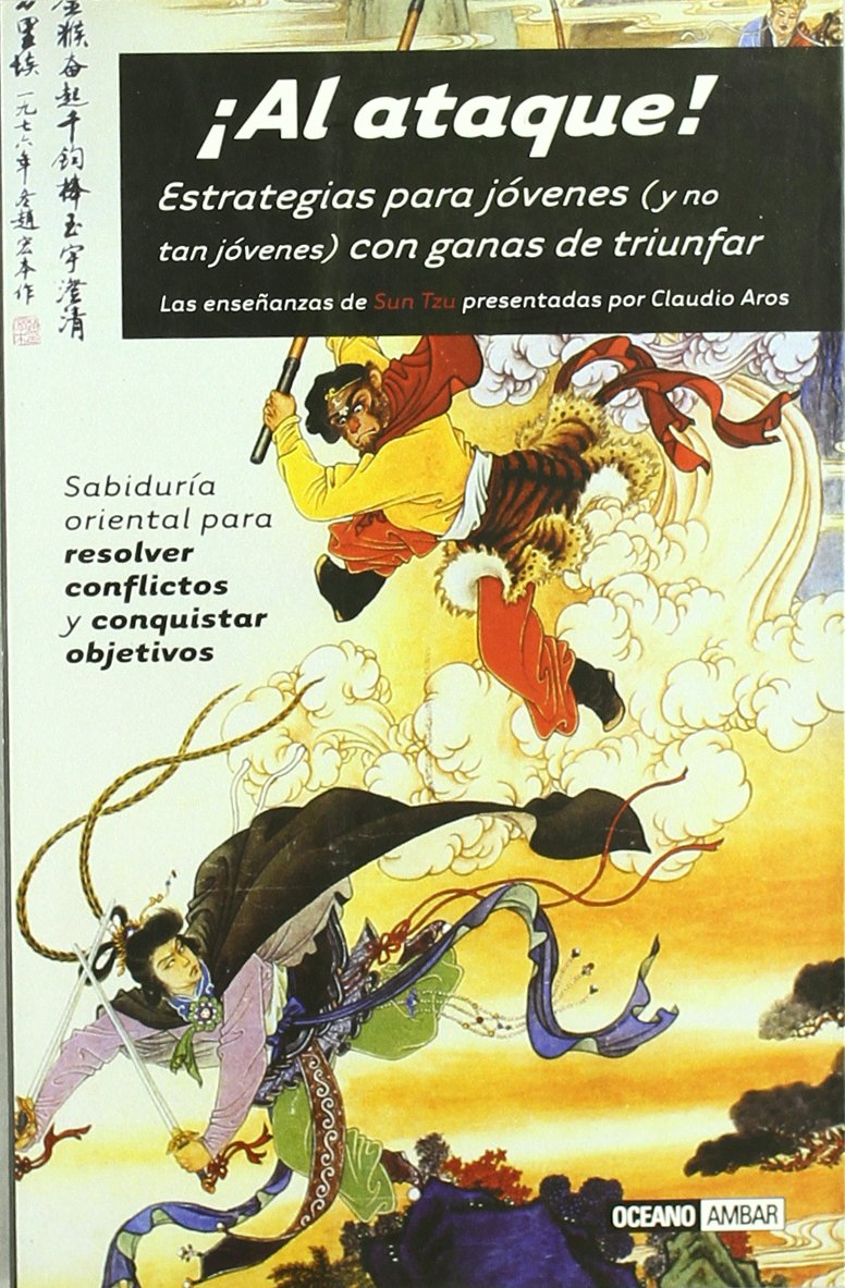 ¡Al ataque!: Las enseñanzas de Sun Tzu presentadas por Claudio Aros book