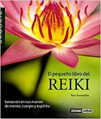 El Pequeno Libro Del Reiki/ Reiki Little Book book