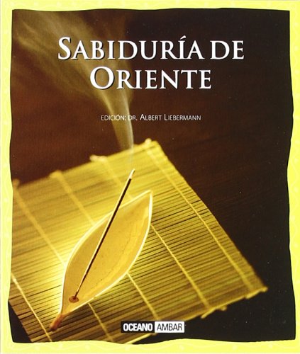 Sabiduría de Oriente: La luz de los grandes maestros (Minilibros / Armonía) Philosophy