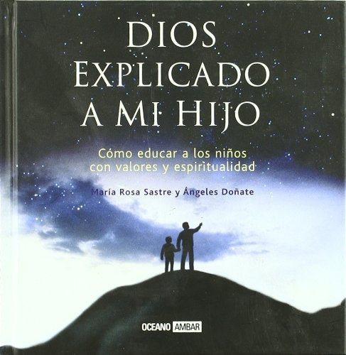 Landino Ramírez, P: Dios explicado a mi hijo : cómo educar a Education & Training