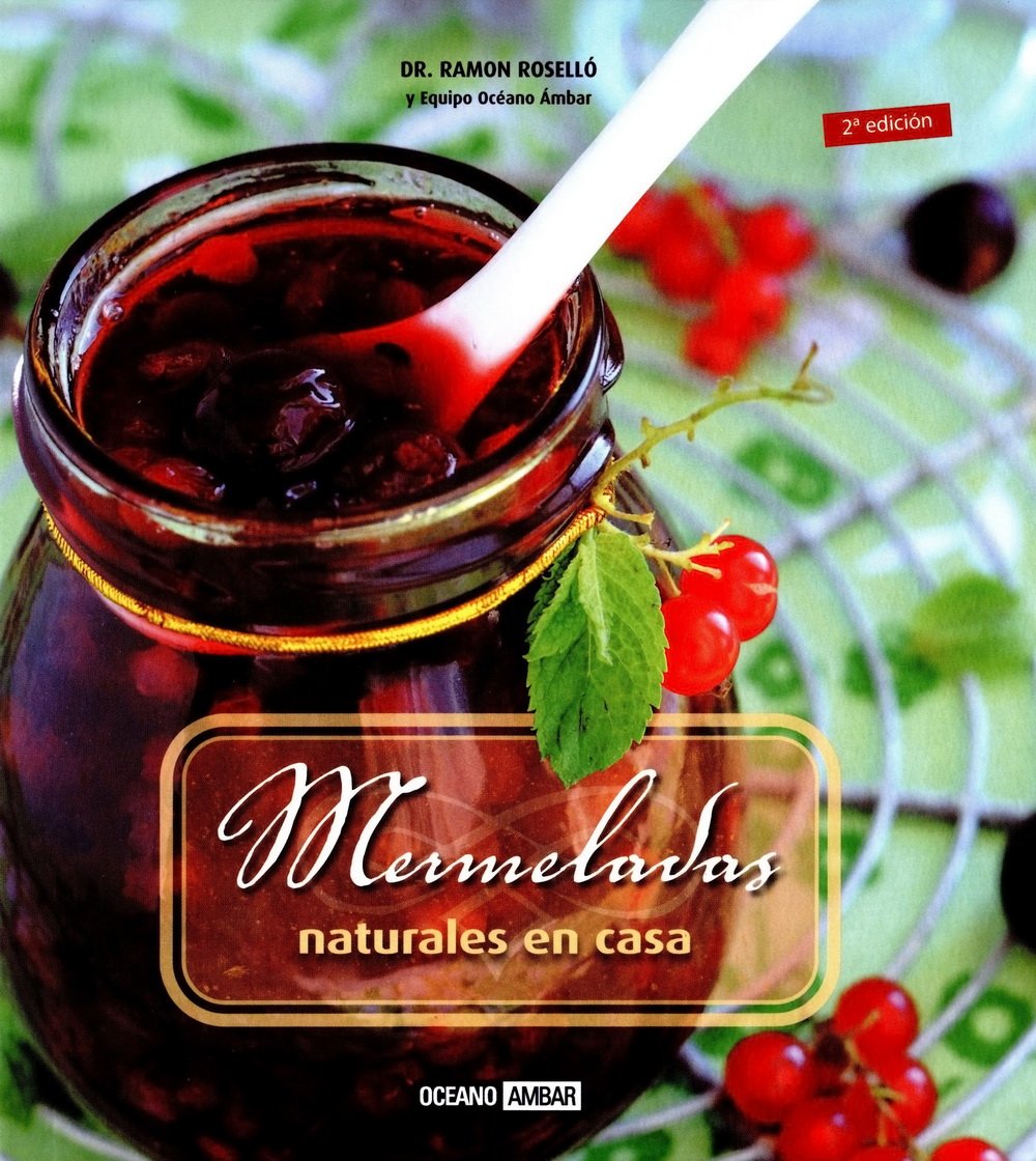 Mermeladas naturales en casa: El sabor y la energía de la tierra book