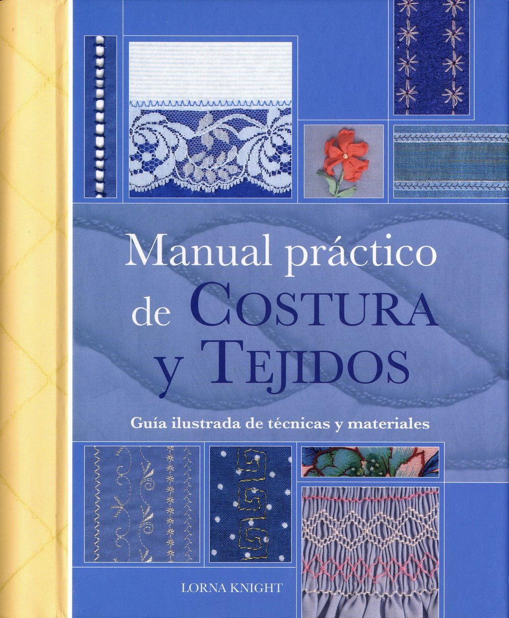 Manual practico de Costura y Tejidos/ Practical Manual Of Seam And Fabrics book