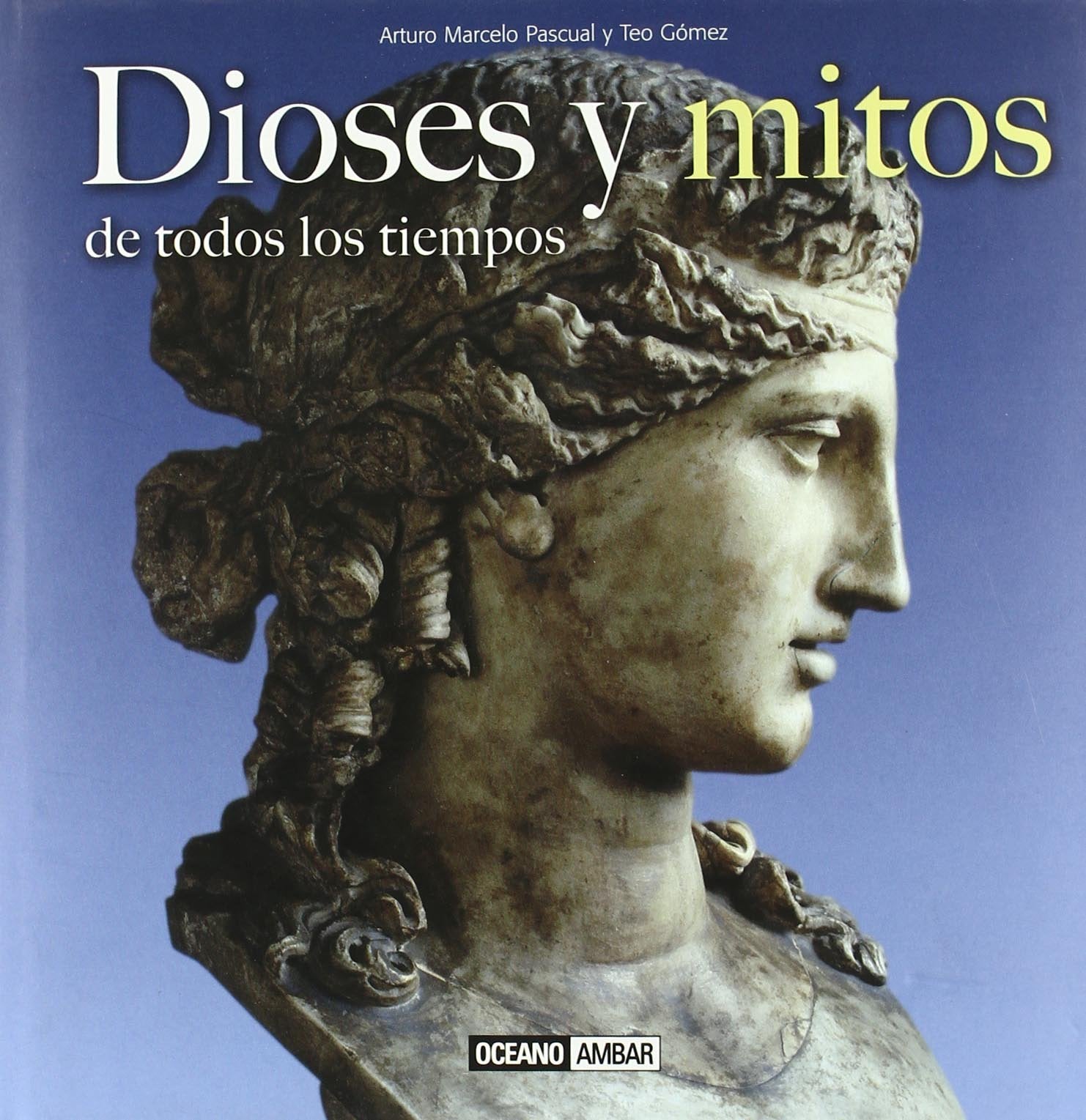 Dioses y mitos de todos los tiempos book