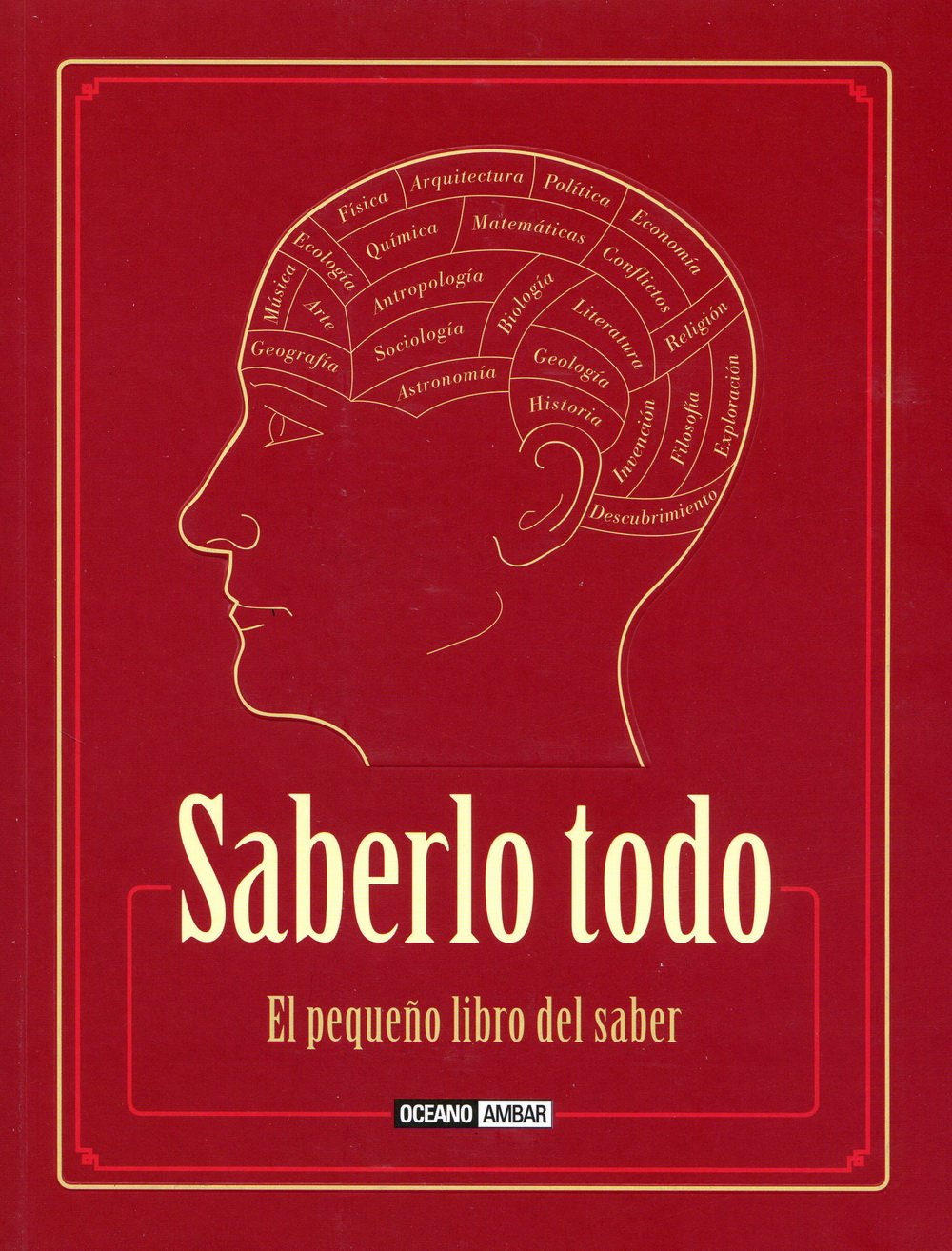 Saberlo todo: El libro del saber esencial con numerosos test para ponerte a prueba book