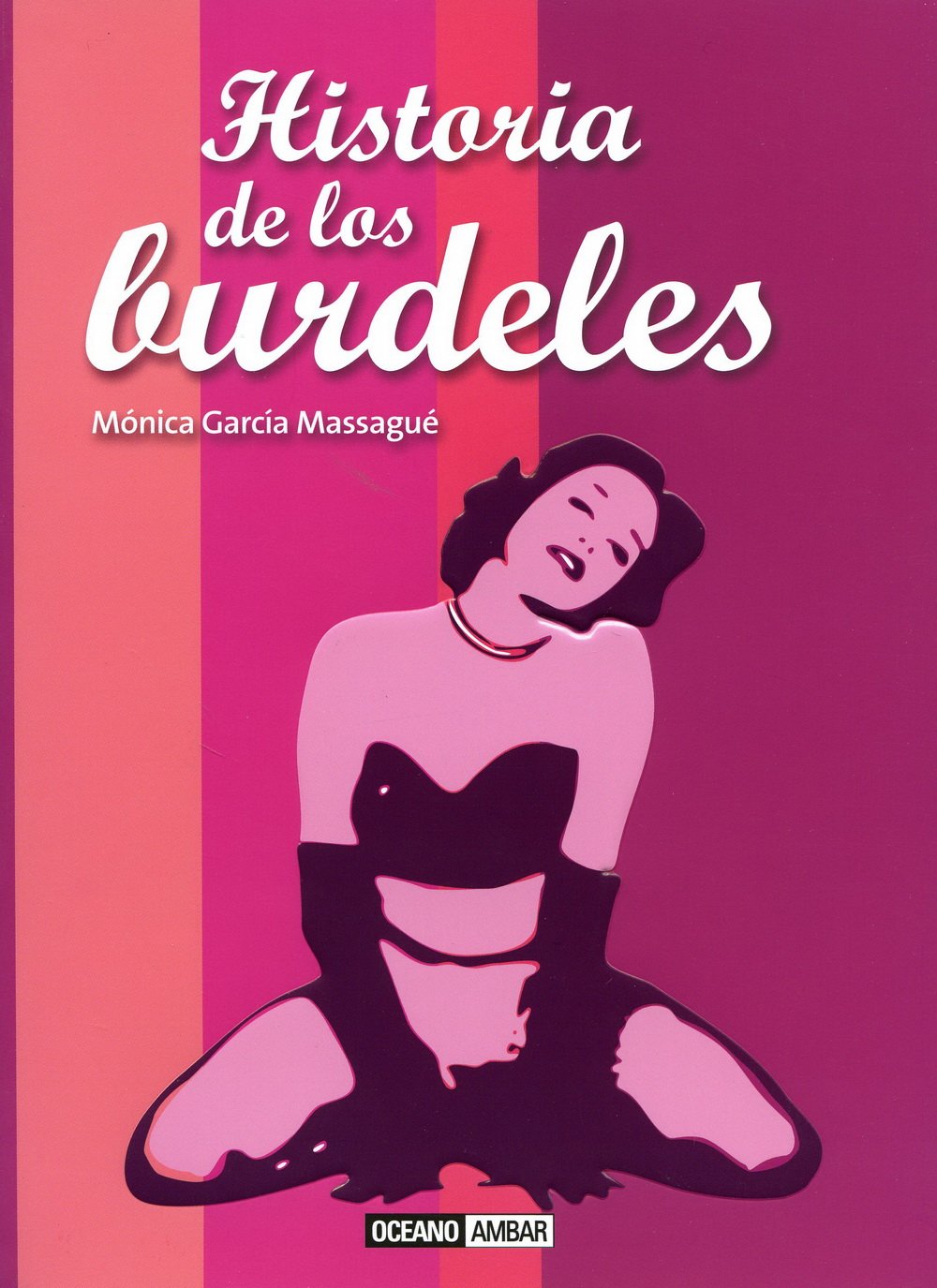 Historia de los burdeles (Ilustrados) Social Sciences