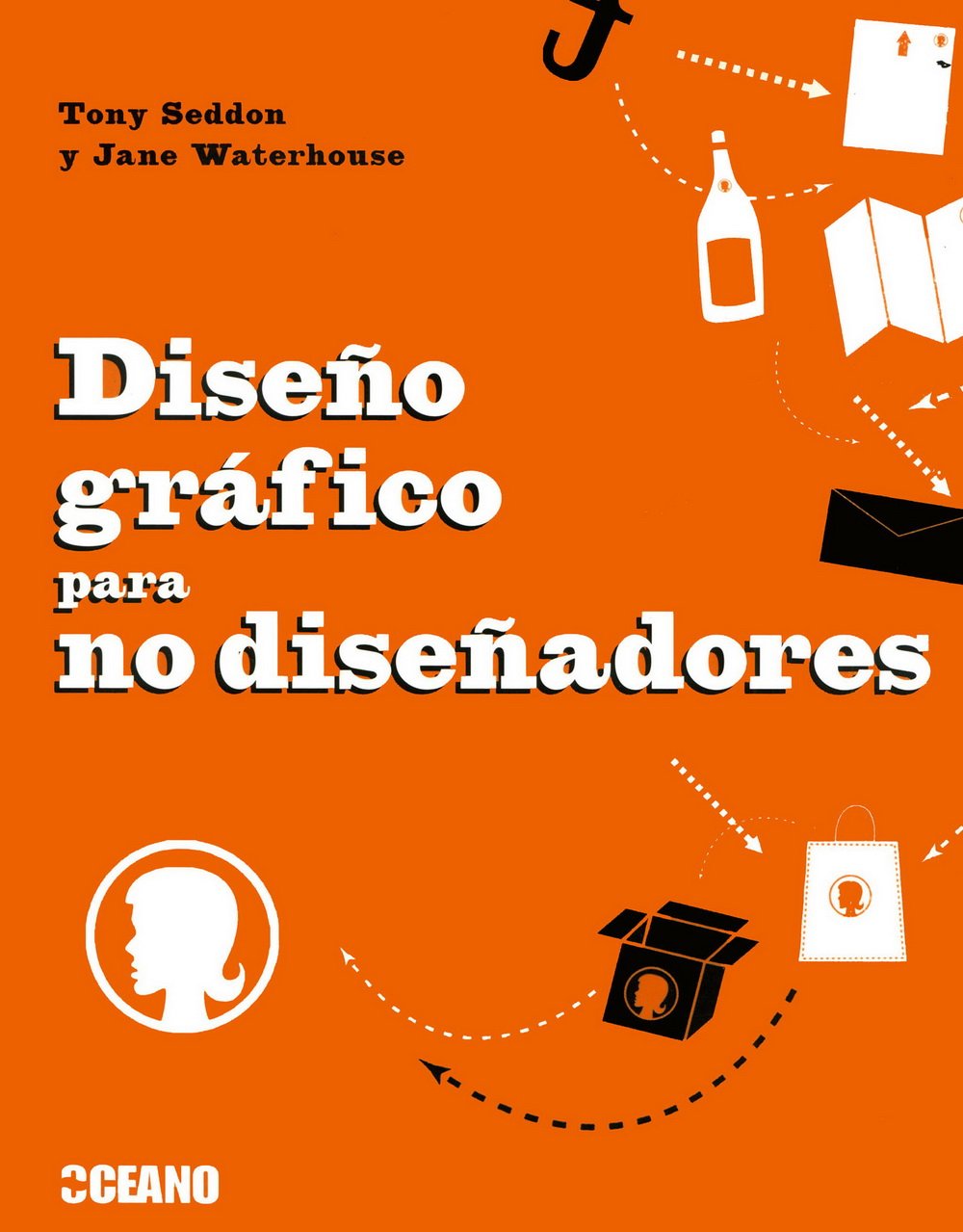 Diseño gráfico para no diseñadores: Herramientas y proyectos para aficionados al diseño book