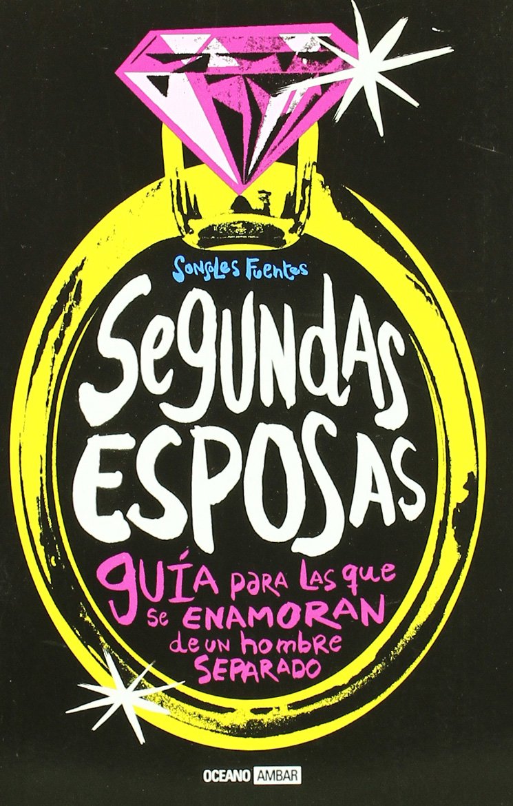 Segundas esposas : guía para las que se enamoran de un hombre separado (Estilos de vida) Books