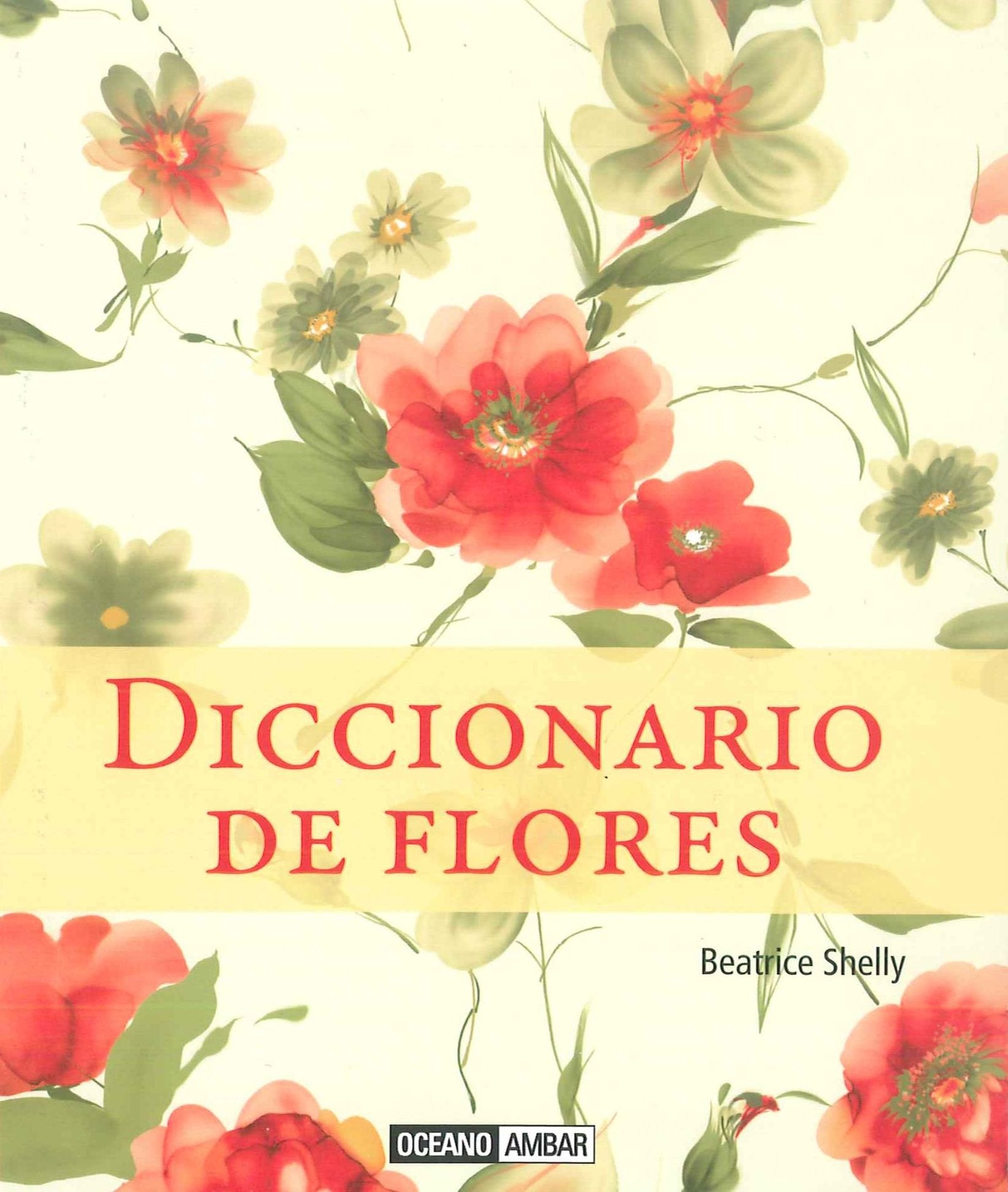Diccionario de flores: El lenguaje de los seres más bellos del planeta (Mini) Books