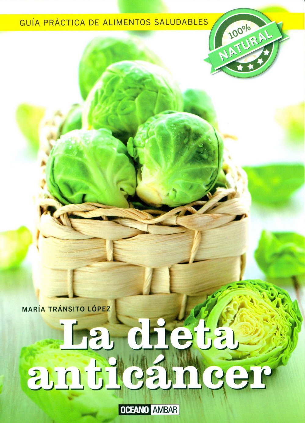 La dieta anticáncer: La dieta para prevenir el cáncer y mantener tu bienestar book