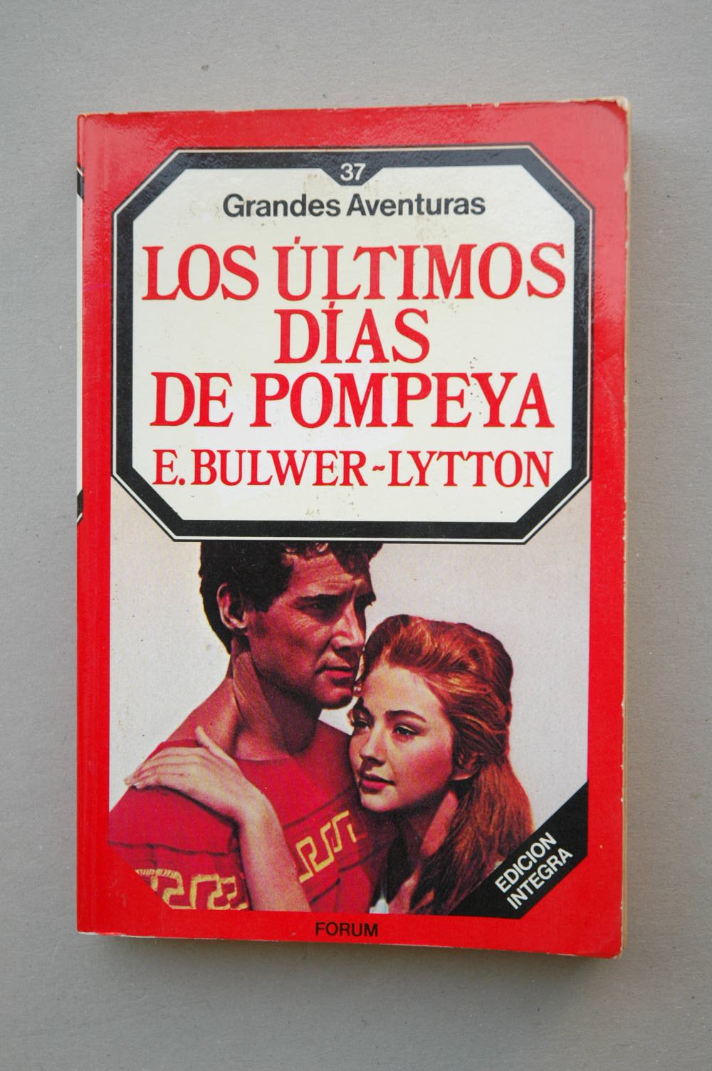 Los últimos días de Pompeya / Edward George Bulwer-Lytton ; traducción de Alberto Clavería book