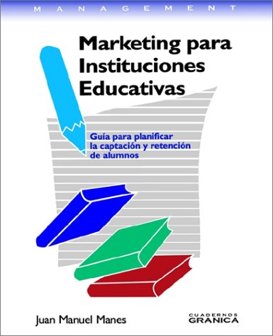 Marketing Para Instituciones Educativas/Marketing for Educative Institutions book