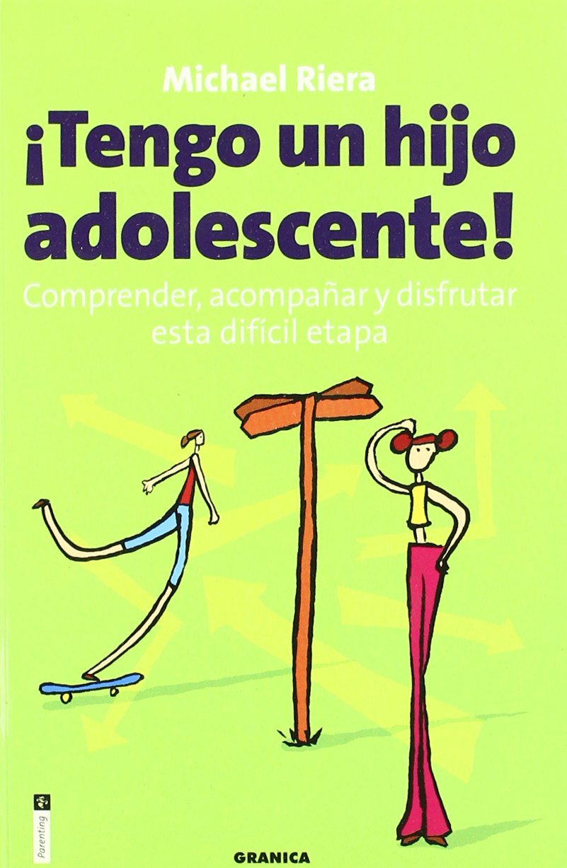 ¡Tengo un hijo adolescente! : comprender, acompañar y disfrutar de esta difícil etapa book