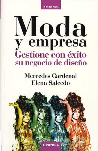 Moda y empresa : gestione con éxito su negocio de diseño Business, Finance & Career