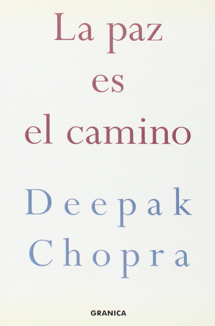 La paz es el camino : cómo poner fin a la guerra y a la violencia book
