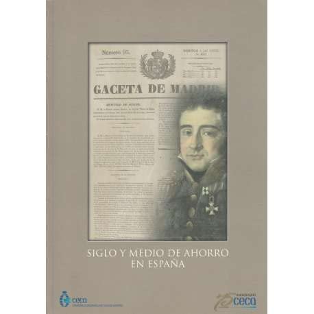 Siglo Y Medio De Ahorro En España book