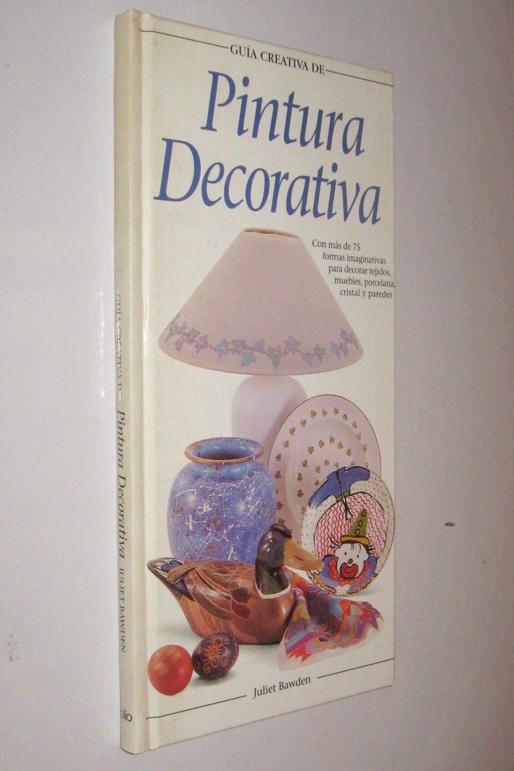 Guia creativa de pintura decorativa book