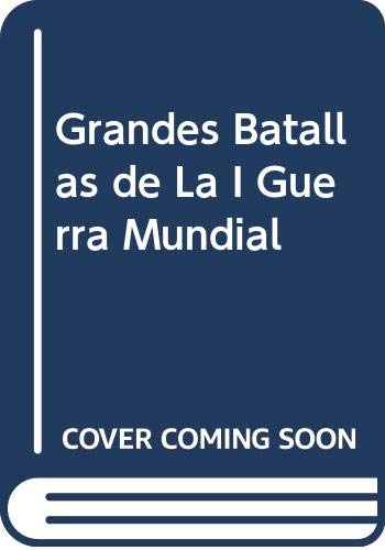 Grandes batallas de la I Guerra munidial book