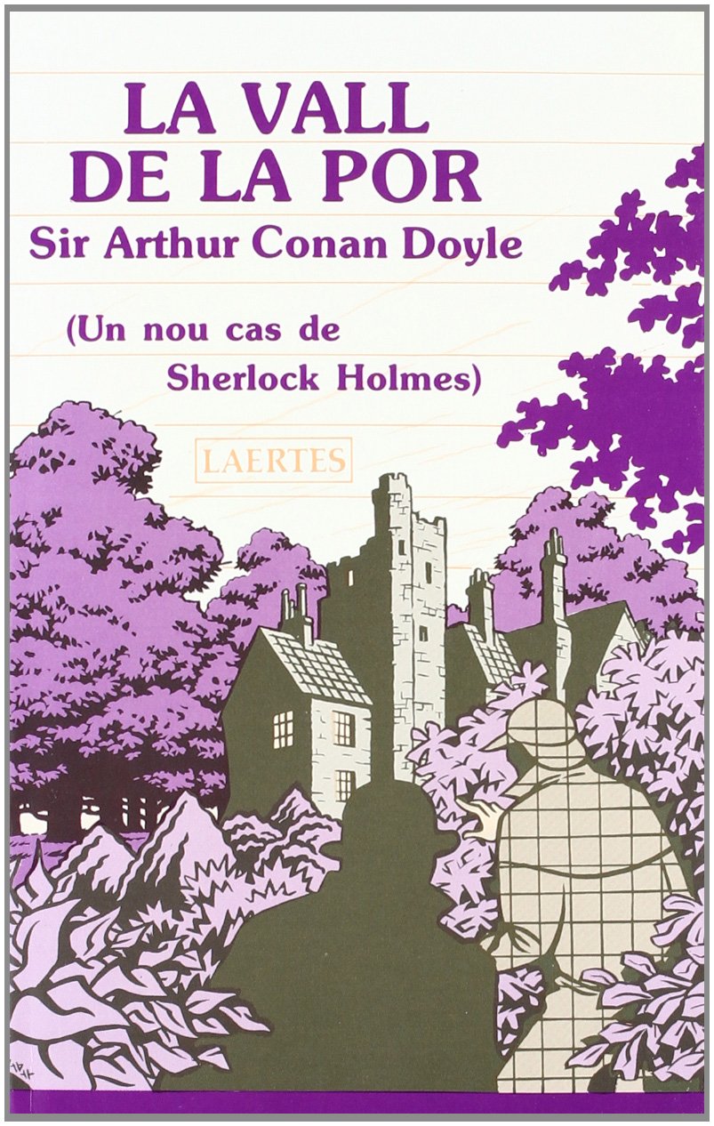La vall de la por: (Un nou cas de Sherlock Holmes) (L'Arcà, Band 28) Contemporary literature