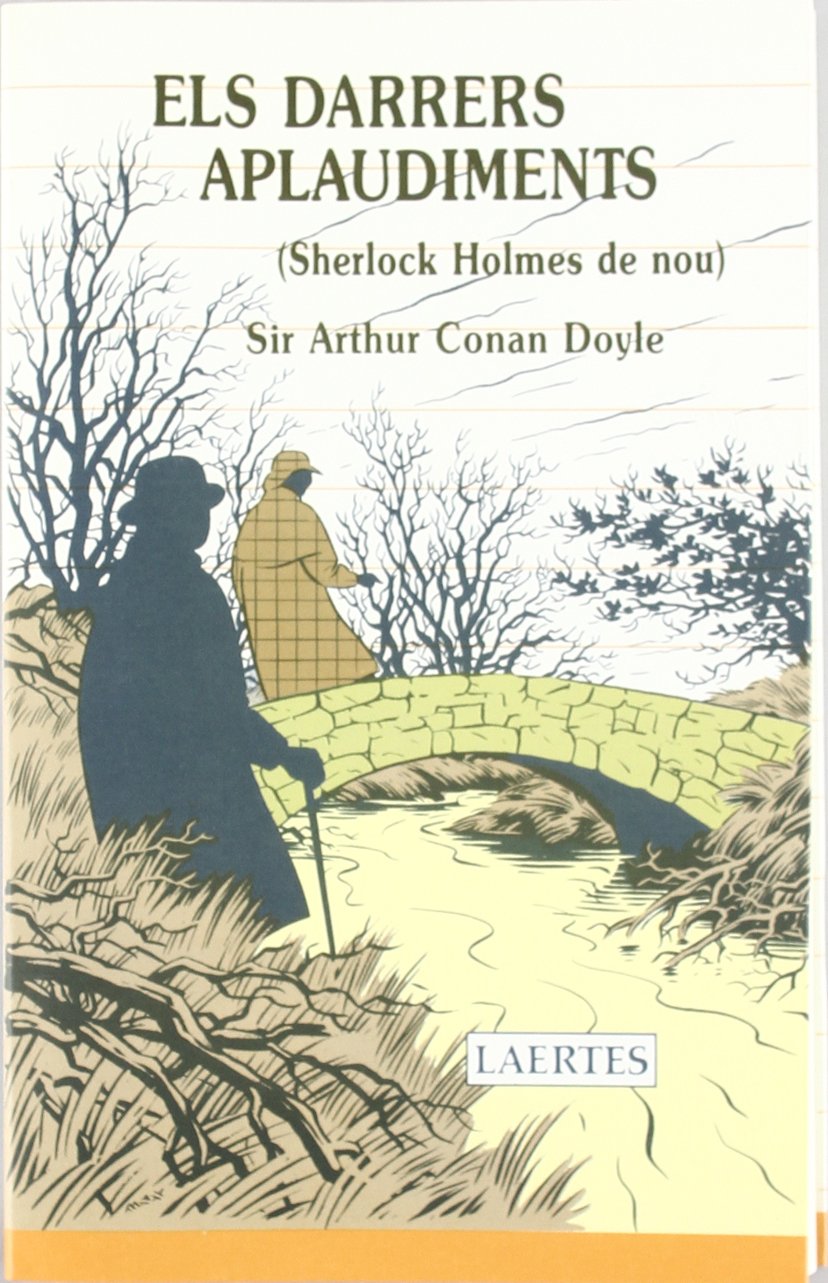 Els darrers aplaudiments : (Sherlock Holmes de nou) (L'Arcà, Band 54) Classics