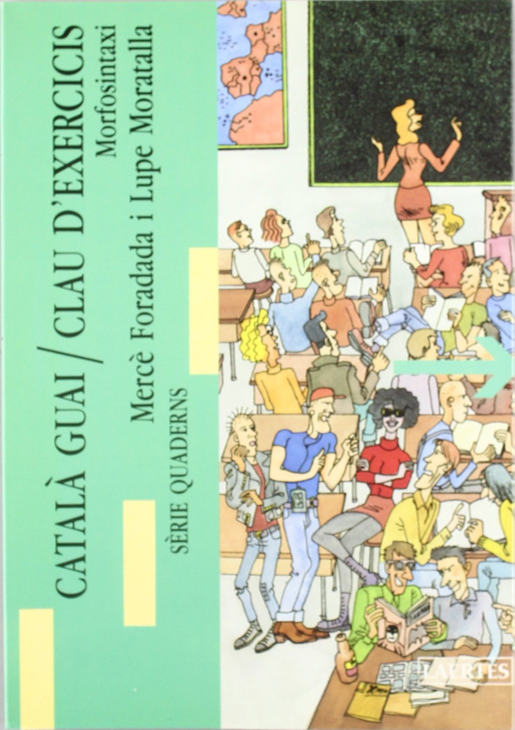 Català Guai. II - Calus d'exercicis: Morfosintaxi (Lectures i itineraris) Books