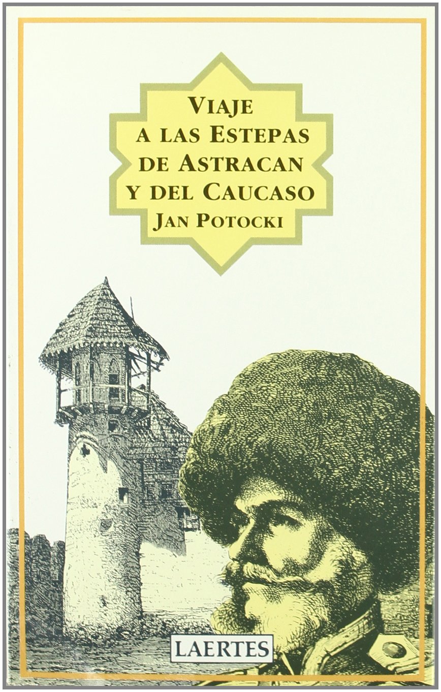 Viaje a las Estepas de Astracán y del Caucaso book