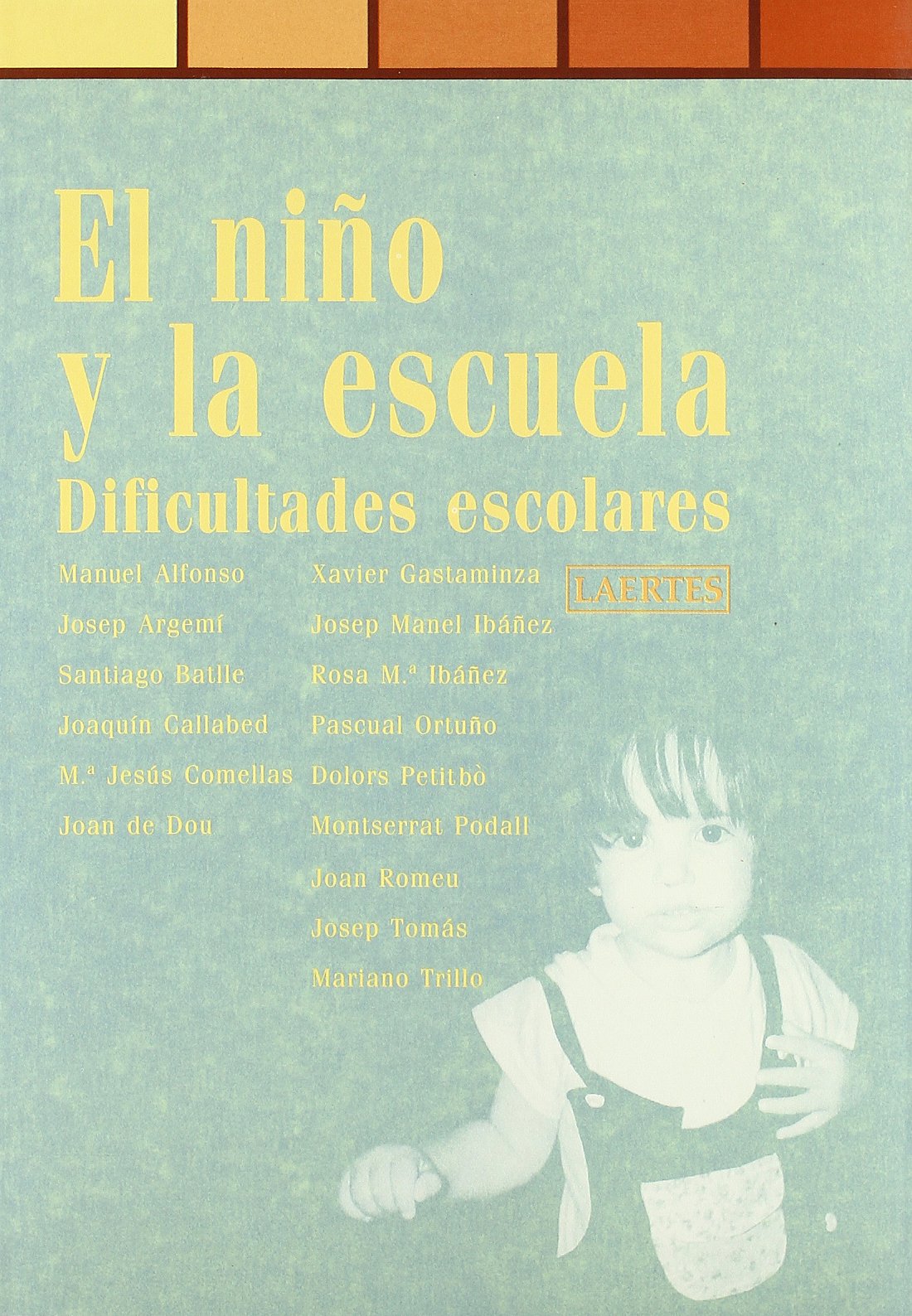 El niño y la escuela: Dificultades escolares book
