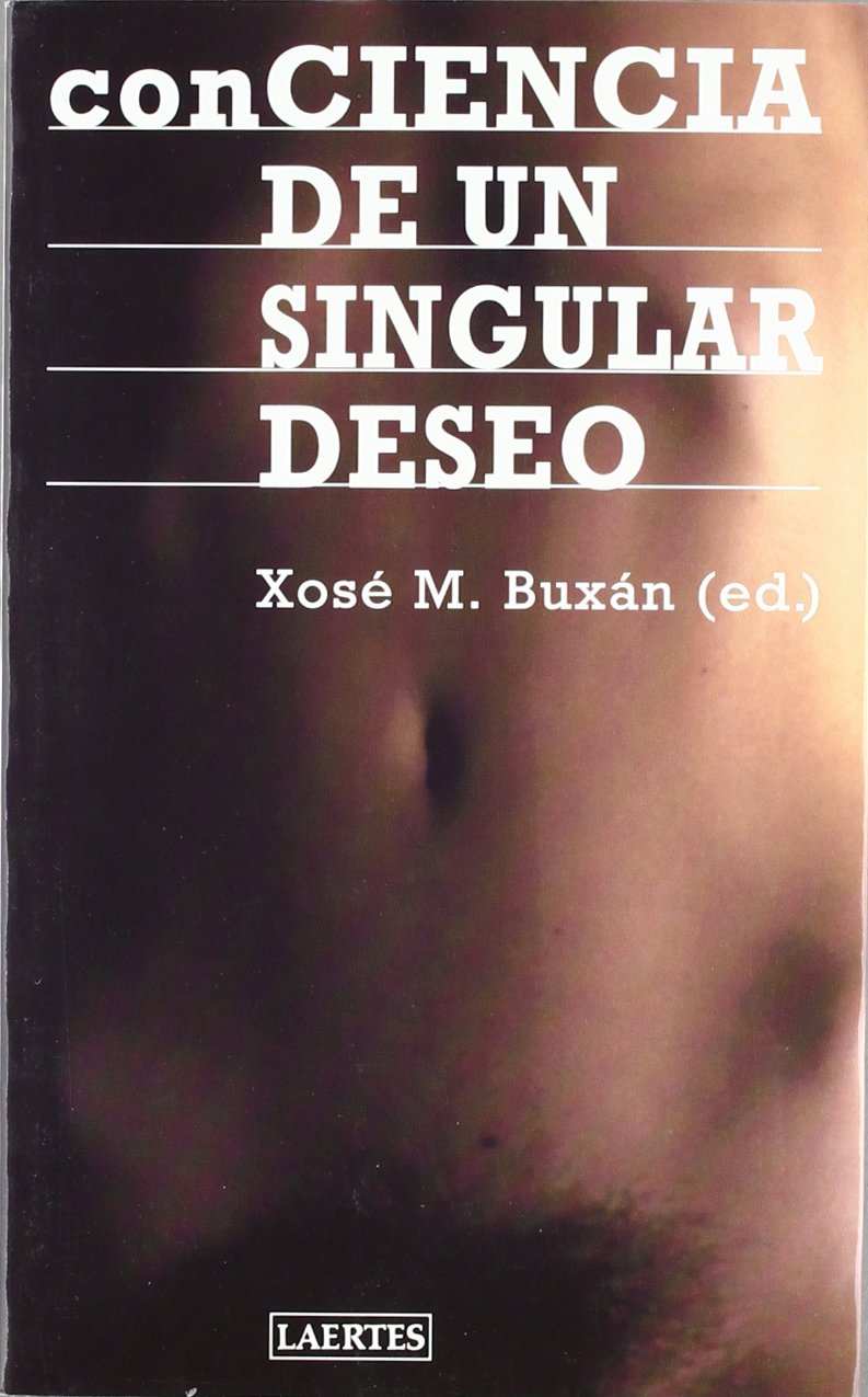 Conciencia de Un Singular Deseo: Estudios Lesbianos y Gays En El Estado Espanol book