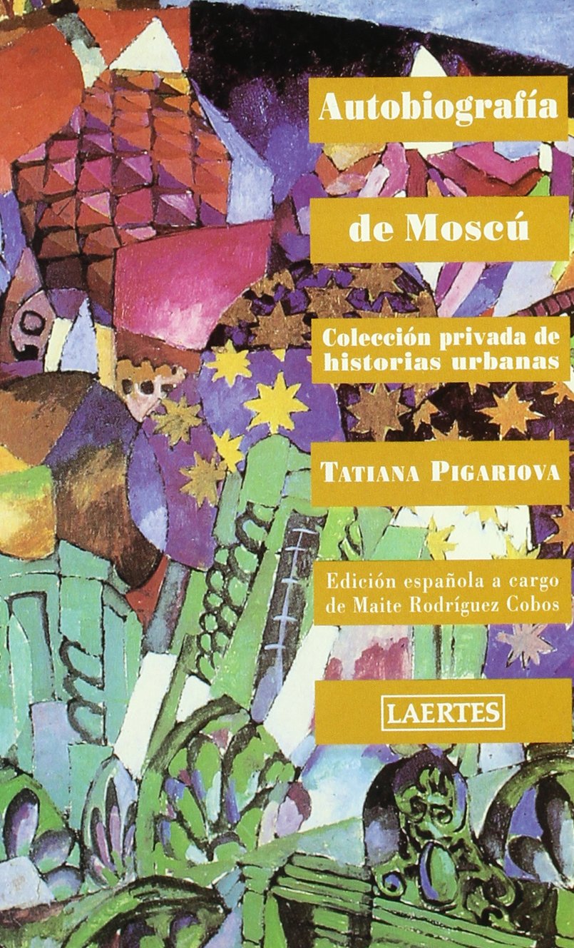 Autobiografía de Moscú: Colección privada de historias urbanas book