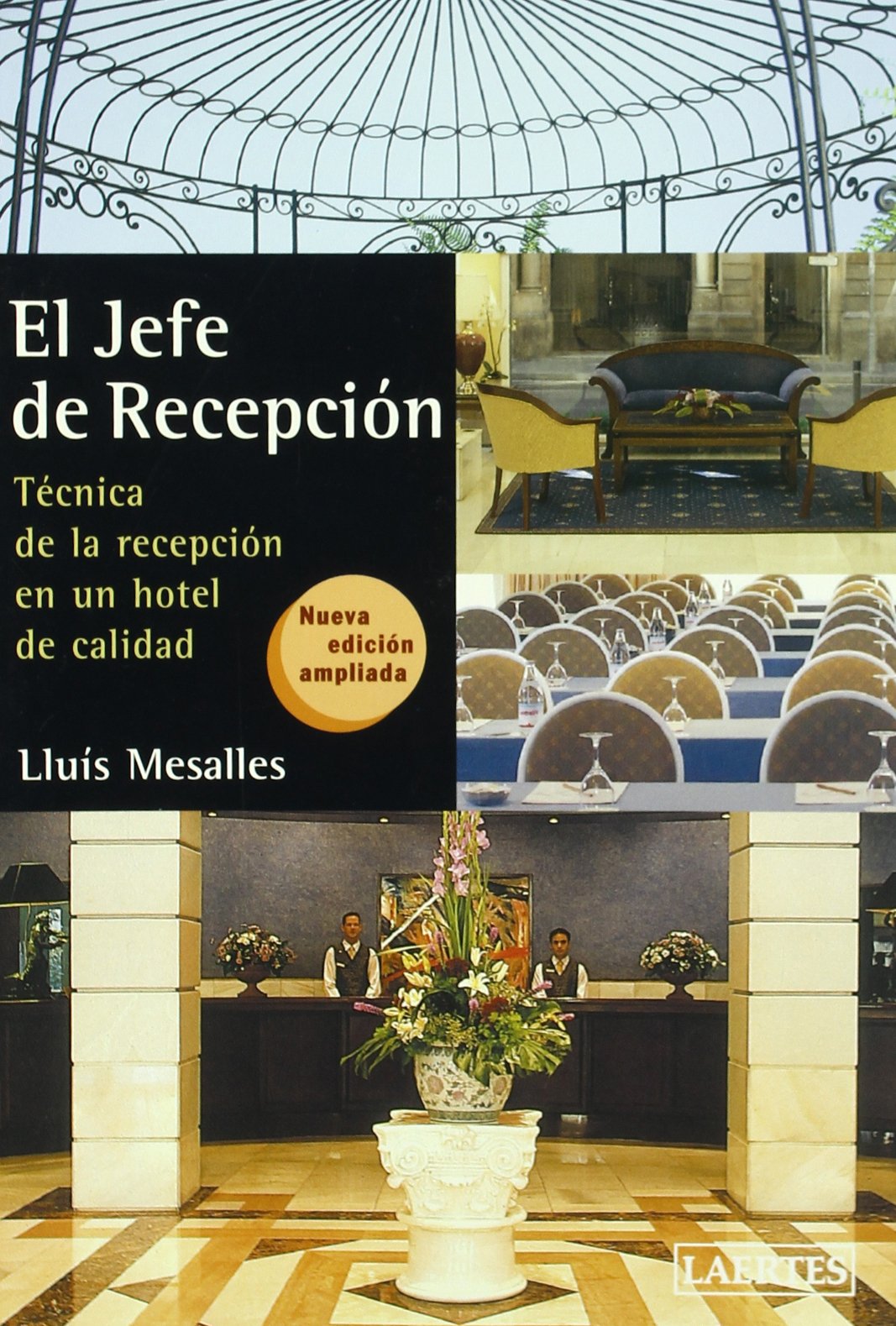 El jefe de recepción : técnica de la recepción en un hotel de calidad book